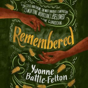 Remembered, Yvonne BattleFelton