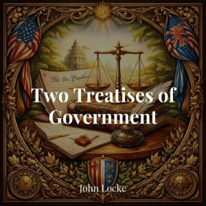 Two Treatises of Government, John Locke