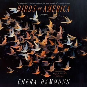 Birds of America, Chera Hammons