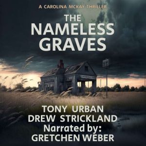 The Nameless Graves, Tony Urban