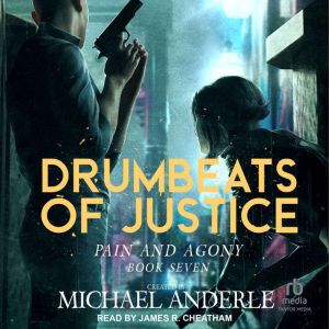 Drumbeats of Justice, Michael Anderle