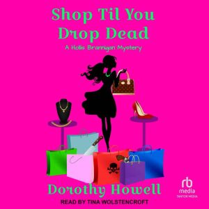 Shop Til You Drop Dead, Dorothy Howell