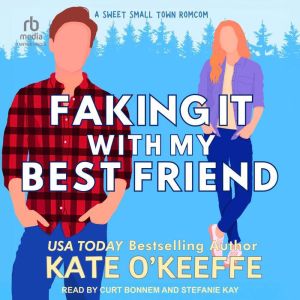 Faking It With My Best Friend
