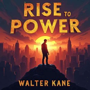 Rise to Power: The Epic Journey of Lyndon Johnson: "Embark on Lyndon Johnson's Epic Journey! Experience captivating audio less