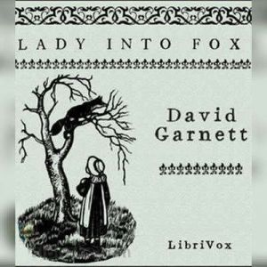 Lady into Fox, David Garnett