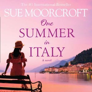 One Summer in Italy, Sue Moorcroft