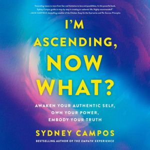Im Ascending, Now What?, Sydney Campos