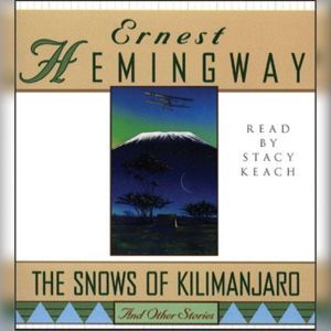 The Snows of Kilimanjaro and Other St..., Ernest Hemingway