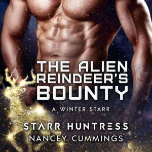 The Alien Reindeers Bounty, Nancey Cummings