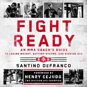 Fight Ready, Santino DeFranco