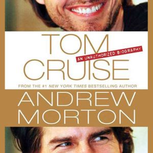 Tom Cruise, Andrew Morton