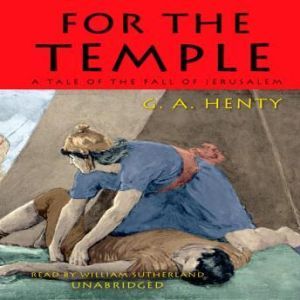 For The Temple, G. A. Henty