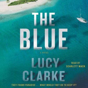 The Blue, Lucy Clarke