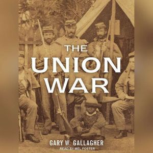 The Union War, Gary W. Gallagher