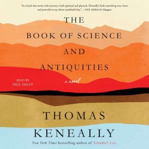 The Book of Science and Antiquities, Thomas Keneally
