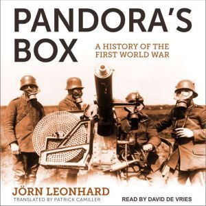 Pandoras Box A History of the First..., Jorn Leonhard
