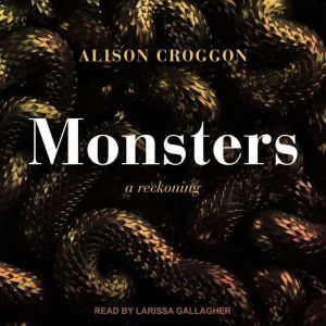 Monsters: a reckoning, Alison Croggon