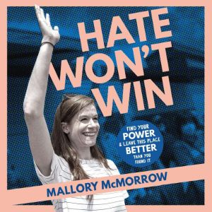 Hate Wont Win, Mallory McMorrow