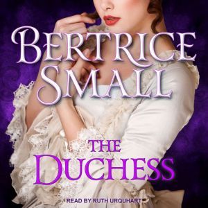 The Duchess, Bertrice Small