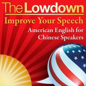 The Lowdown Improve Your Speech  Ch..., Mark Caven