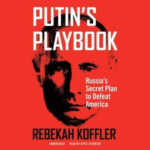 Putins Playbook, Rebekah Koffler