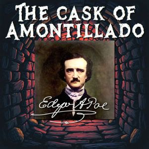 The Cask of Amontillado