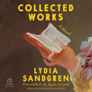 Collected Works, Lydia Sandgren