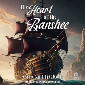 The Heart of the Banshee, Carolyn Elizabeth