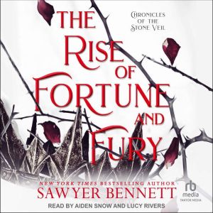The Rise of Fortune and Fury, Sawyer Bennett