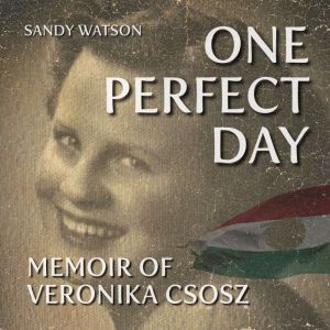 One Perfect Day, Sandy Watson