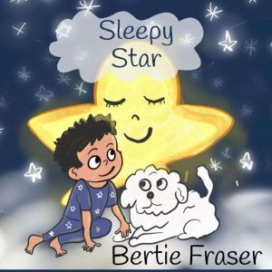 Sleepy Star, Bertie Fraser