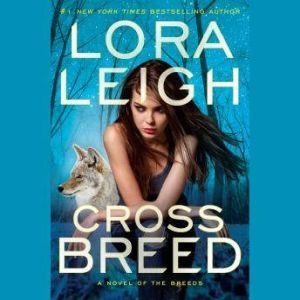 Cross Breed, Lora Leigh