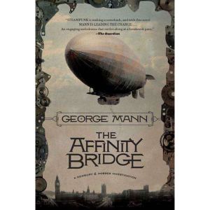 The Affinity Bridge, George Mann