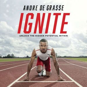Ignite, Andre De Grasse