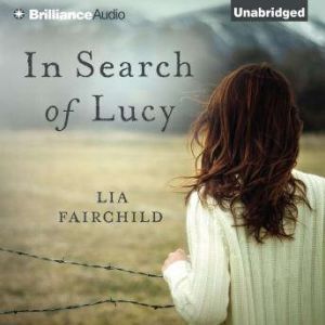 In Search of Lucy, Lia Fairchild
