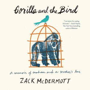 Gorilla and the Bird, Zack McDermott