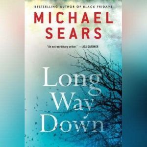 Long Way Down, Michael Sears