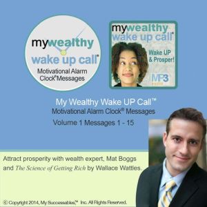 My Wealthy Wake UP Call: Volume 1