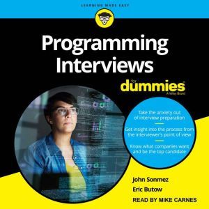 Programming Interviews For Dummies, Eric Butow