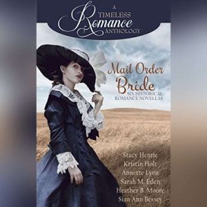 Mail Order Bride Collection, Stacy Henrie