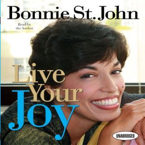 Live Your Joy, Bonnie St. John