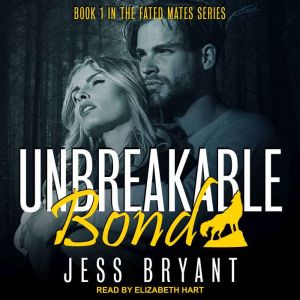 Unbreakable Bond, Jess Bryant