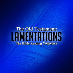 The Old Testament Lamentations, Multiple Authors