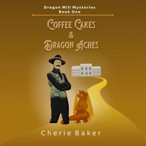 Coffee Cakes and Dragon Aches