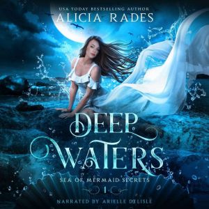Deep Waters, Alicia Rades