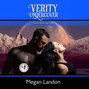 Verity Undercover: A Sexy Shipwreck Tale