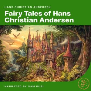 Fairy Tales of Hans Christian Anderse..., Hans Christian Andersen