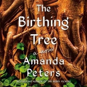The Birthing Tree, Amanda Peters