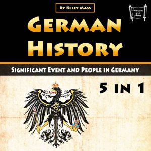 German History: Significant Event and People in Germany (5 in 1)