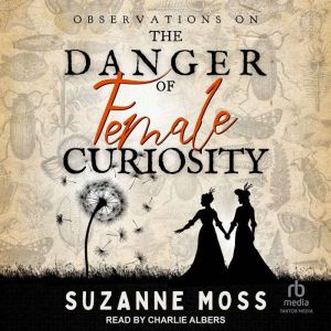 Observations on the Danger of Female ..., Suzanne Moss